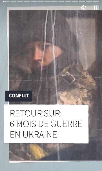 Exemple actu social stories, retour sur 6 mois de guerre en Ukraine